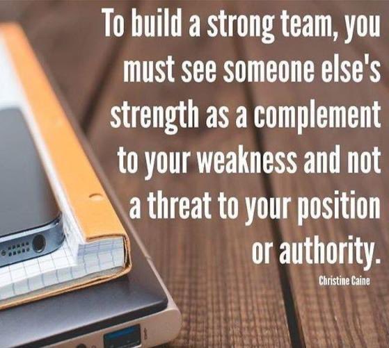 It’s been awhile... #MotivationalMonday “To build a strong team, you must see someone else’s strengths as a complement to your weakness and not a threat to your position or authority.” ~Christine Caine