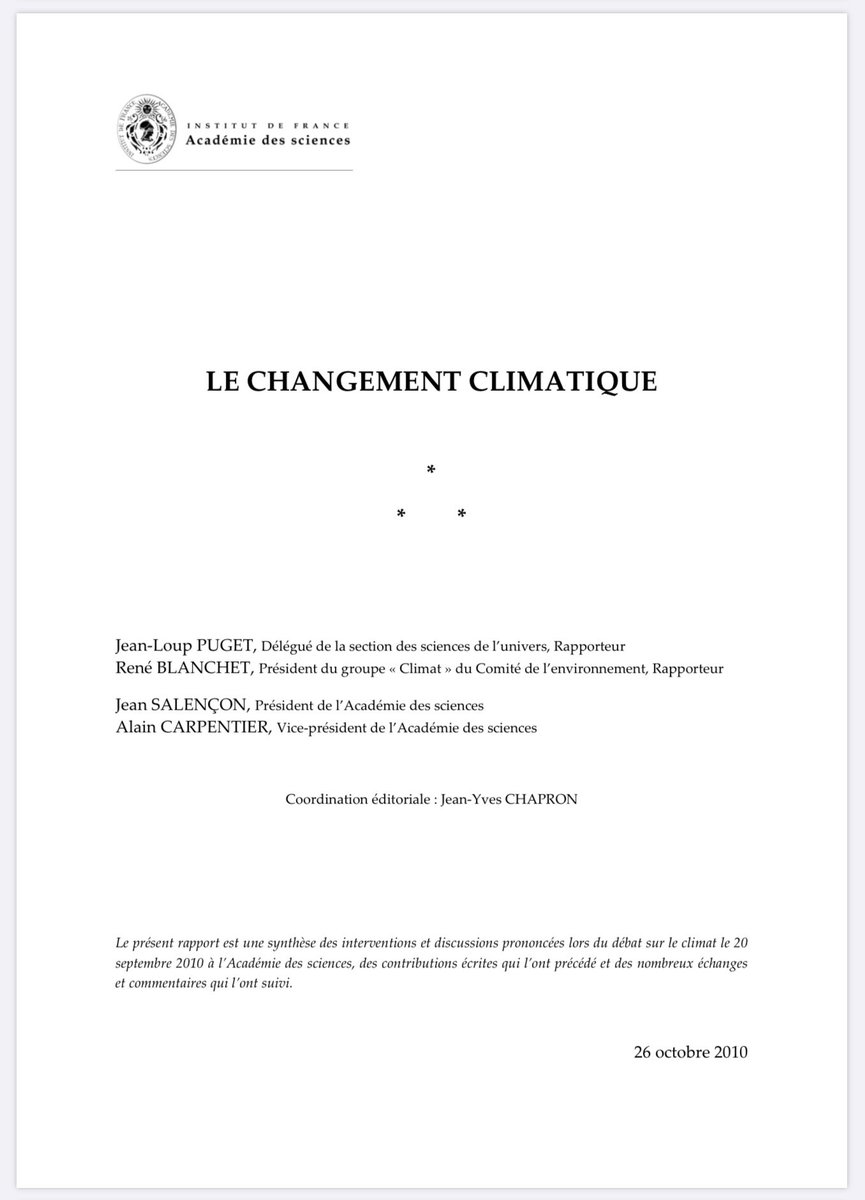 4. Suite à ce débat, et malgré les efforts désespérés d’Allègre, Courtillot et leurs soutiens, la vénérable institution a bien été obligée de se rendre à l’évidence et a rendu un rapport rappelant les principaux faits et le consensus international sur le changement climatique.