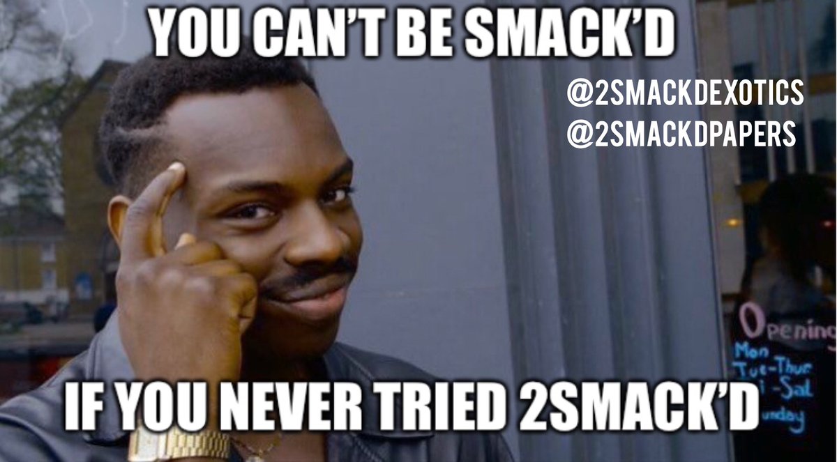 2smackdExotics's tweet photo. Ima just sit this right here ๐ค๐ผ๐ฏ
.
.
.
#Getsmackd with @2smackdexotics while rolling it up with @2smackdpapers ๐ผ๐ผ
.
.
.
#ASmootherWayToBurn #premium #cannabis #edibles #rollingpapers #2smackdPapers #2smackdExotics #BestPapersInTheWorld #2smackdapparel https://t.co/ZNz191reNv