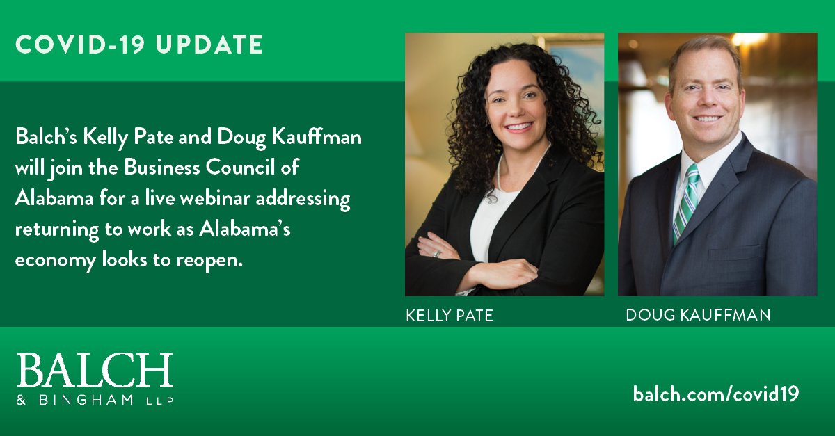 BalchBingham's tweet photo. Balch’s Kelly Pate and Doug Kauffman will be joining 
@BCAToday for a live webinar on 4/28 @ 10am to discuss important issues for employers to consider as Alabama’s economy begins to open. Register: https://t.co/9FuerLAnQ8  #COVID19 #ReturntoWork https://t.co/xTiZ59IeEX