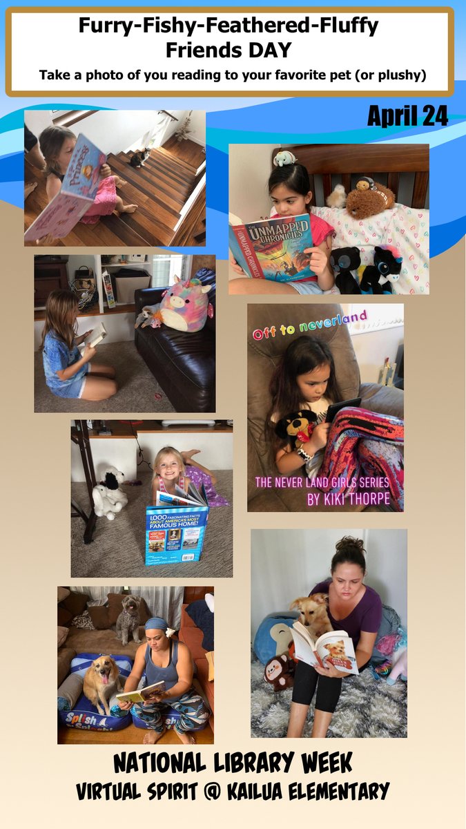 Library Week Day 5: Read with your furry, feathered, fishy or fluffy friends! Mahalo Mr. Tanaka for encouraging us to celebrate and have fun with reading this week! We really miss the library.
