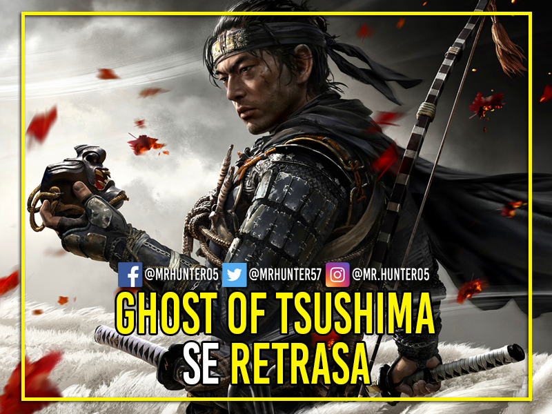 MrHunter57's tweet photo. #GhostofTsushima, el nuevo juego de #SuckerPunch, ha sufrido de un leve retrasado. Y ahora llegará a #PS4 el 17 de julio.

#JinSakai #PlayStation #PlayStation4 #PlayStation4Pro #PS4Pro #PlayStation5 #PS5 #Xbox #XboxOne #XboxOneS #XboxOneX #XB1 #XOne #XboxSeriesX #TheLastofUsPart2 https://t.co/zPKTiB8M8x