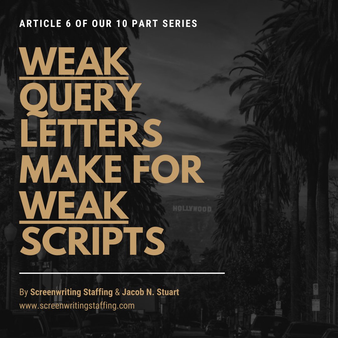 Article 6 of my 10-part #Screenwriting Staffing Industry Series discusses why a query letter can make or break your #screenplay. <a href="/ScreenwritingSU/">Screenwriting Staffing</a> 

screenwritingstaffing.com/post/weak-quer…

#wgastaffingboost #screenwriting #covid19 #queryletters #loglines #synopsis #screenplays #screenwriters #tv