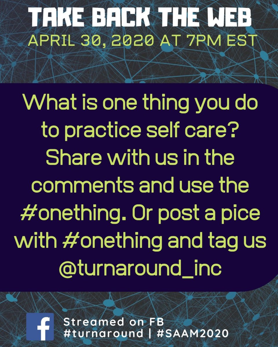 As Sexual Assault Awareness Month comes to a close and we prep for Take Back the Web (Thursday night at 7pm!), we want to know: what is one thing you are doing to practice self care? We will be sharing your responses anonymously during our event! 

#turnaround #SAAM