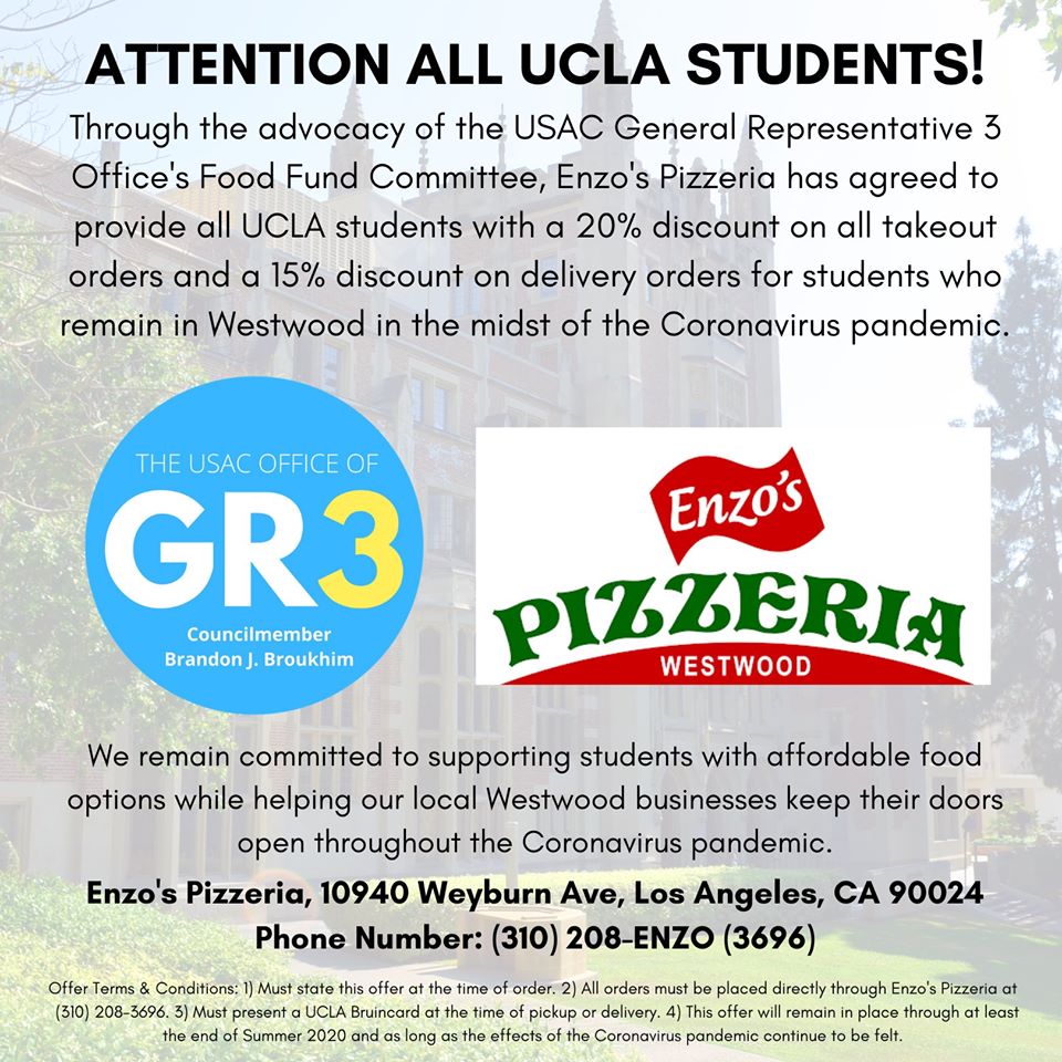 PaulKoretzCD5's tweet photo. The USAC Office of General Representative 3 and Enzo's Pizzeria has partnered up and agreed to provide all UCLA students with 20% off all pickup orders and 15% off delivery orders. Please see the graphic for the offer's terms &amp; conditions. https://t.co/TrnPcc0yxI