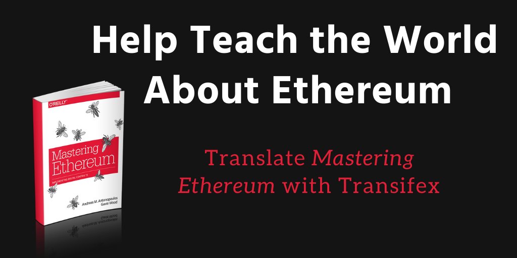 aantonop's tweet image. If you speak another language or know someone who does, please share this opportunity! We can work together to educate more people about open blockchains. Learn how you can translate #MasteringEthereum: aantonop.io/metranslations