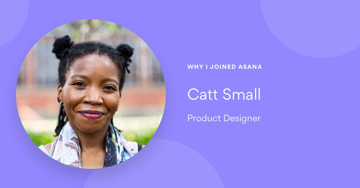 The lovely <a href="/cattsmall/">CATSMALL</a> is featured on the Asana blog sharing why she joined the team as a Product Designer in NY. I feel so lucky to work with Catt again (we last crossed paths at SoundCloud a bunch of yrs ago) So grateful to have her as part of #teamasana! asa.na/6zb