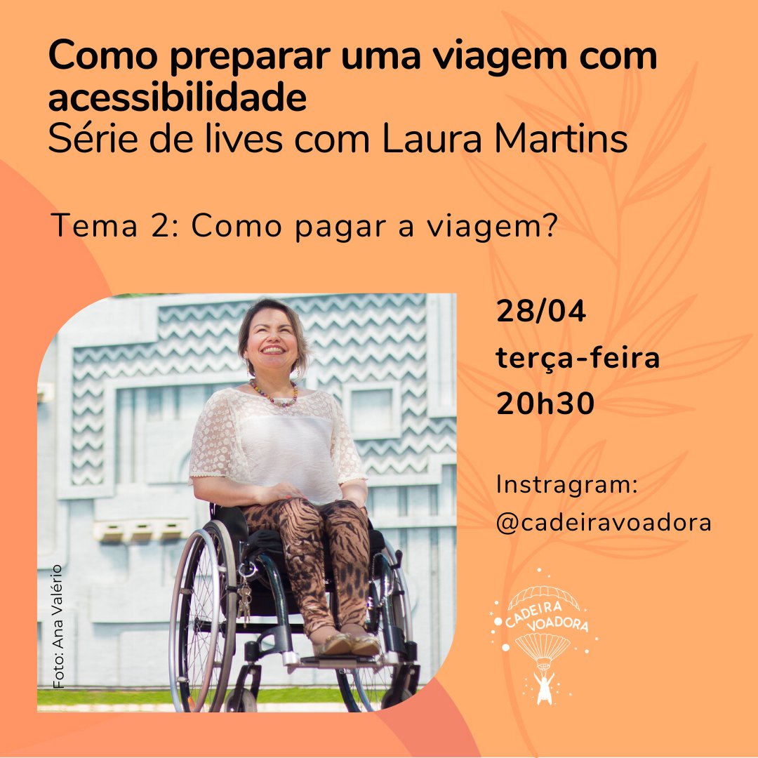 cadeiravoadora's tweet image. Hoje, 28/4, tem live com Laura Martins no Instagram 
@cadeiravoadora. O assunto: Como reduzir o custo de uma viagem com acessibilidade! Às 20h30!