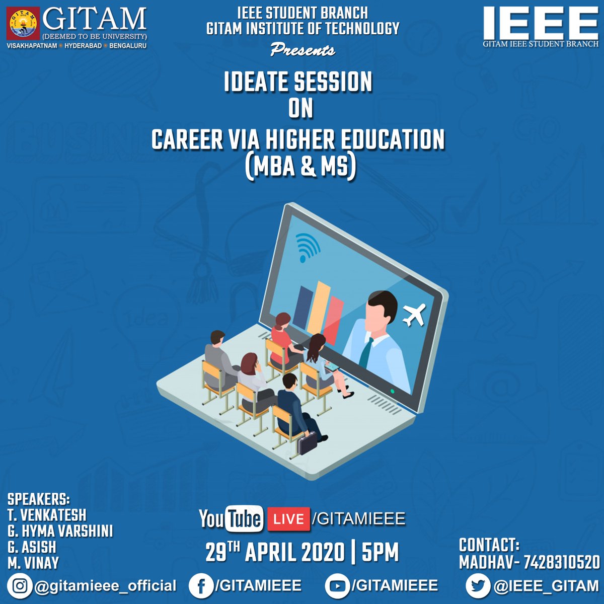 IEEE_GITAM's tweet photo. Join us on: https://t.co/b6VrpBvQn5
#follow_us_on:
https://t.co/XDAHGDryov
https://t.co/3cFZbjVsuI
https://t.co/H1IMzZdwsC
#Team_IEEE
#Ideate_sessions
#Higher_Studies
#April_29
#MS
#MBA https://t.co/HuMebS4xQJ