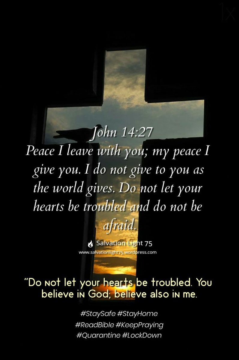 salvation_75's tweet photo. #stayhome #staysafe #donotfear #selfcontrol #Keep_Praying #trustingod #bibleverse #promisefortheday #quarantinetime #lockdown #prayfornation #prayforworld #prayforyourcommunity
"Do not let your hearts be troubled. You believe in God; believe also in me. https://t.co/Md5FVkpDEA