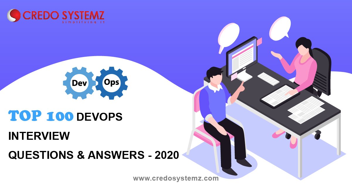 credosystemz's tweet image. Top 100 DevOps Interview Questions with Answers Latest Updated(2020)
Checkout: bit.ly/2Dv9BMj
#DevOps #DevOpsOnlineTraining #DevOpsFAQs #DevOpsInterviewQuestions #Training #CredoSystemz