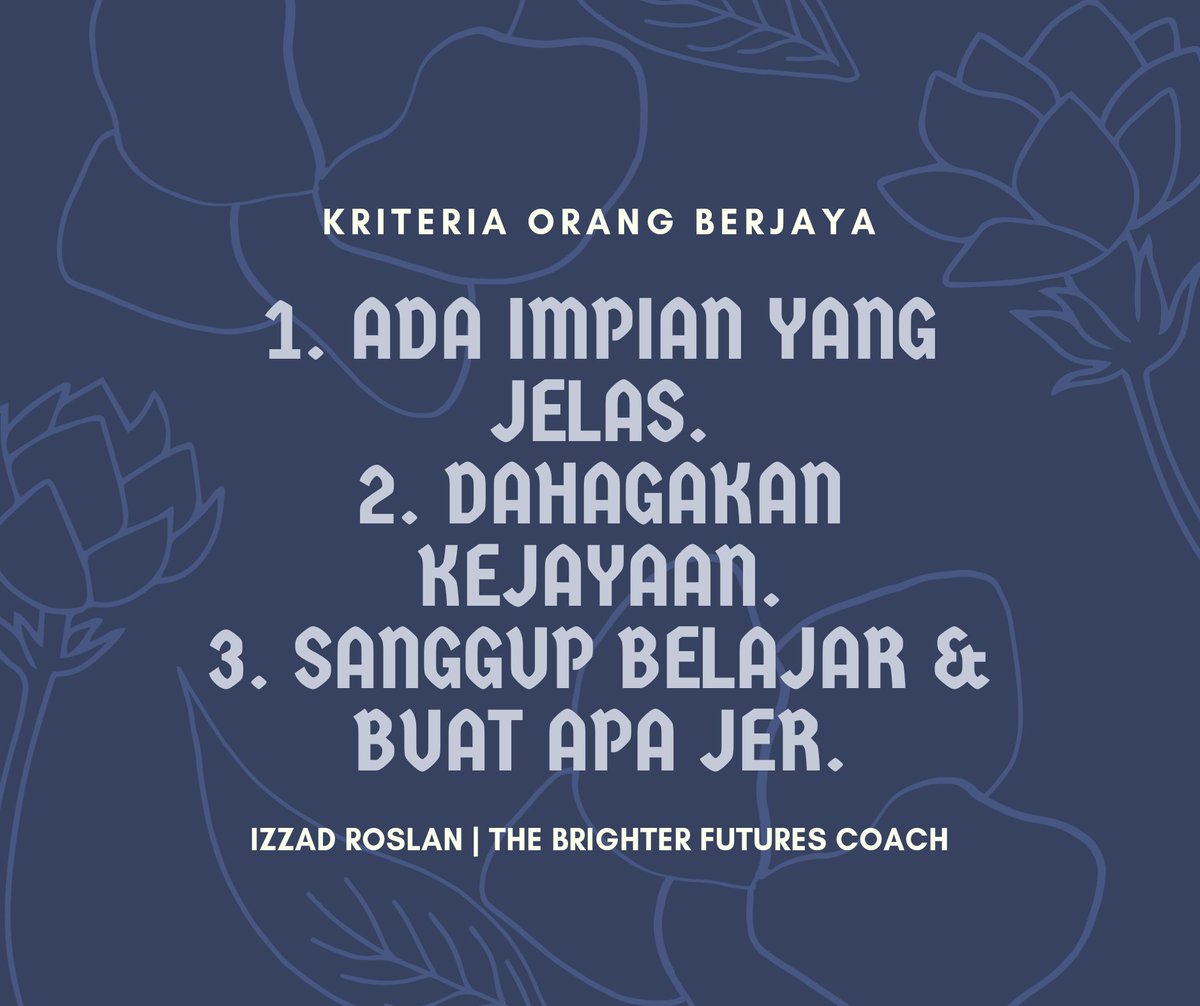 izzadroslan's tweet photo. Orang yang berjaya, memerlukan ciri ciri yang tertentu. Kejayaan memerlukan usaha yang sangat kuat dan konsisten.🌹

#IzzadRoslan
#TheBrighterFuturesCoach
#MasterpieceSuccessEmpire
#IslamicFinancialPlanning
#TipsKejayaan https://t.co/Mbu6CTzgqh
