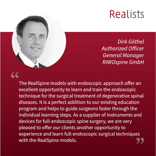 RealSpine's tweet photo. We thank Mr. Dirk Göthel, authorized Officer General Manager of RIWOspine, for sharing his thoughts on the use of RealSpine as a training-tool to experience and learn full-endoscopic surgical techniques for degenerative spinal diseases. #realspine #surgicaltraining #endoscopy https://t.co/Ka3NA9D6HL