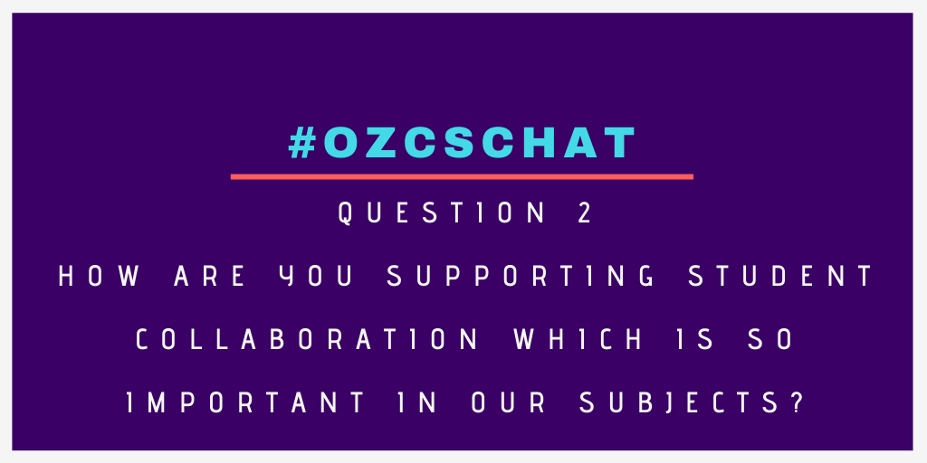 ozcschat's tweet photo. Q2. How are you supporting student collaboration which is so important in our subjects?
#ozcschat https://t.co/zHIFvPuMcQ