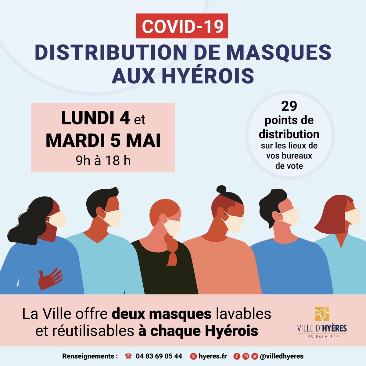 villedhyeres's tweet photo. DISTRIBUTION GRATUITE DE MASQUES AUX HYÉROIS(ES) 😷
▶️ Plus d’informations :
🔸 Consultez le site de la ville d’Hyères et notamment notre liste de questions/réponses : https://t.co/OTYNvQ35kn
🔸 Contactez le standard dédié au 04.83.69.05.44 (ouverture à compter du 29 avril à 9h) https://t.co/PvXs6VQW4x