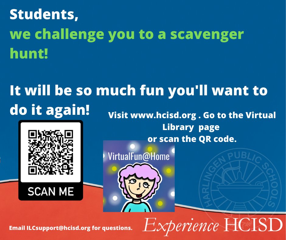 Check out these scavenger hunts you can do with the entire family.  <a href="/CanoRavens/">Dr. Abraham P. Cano Freshman Academy</a> <a href="/HarlingenCISD/">HCISD</a> #WeAreHCISD