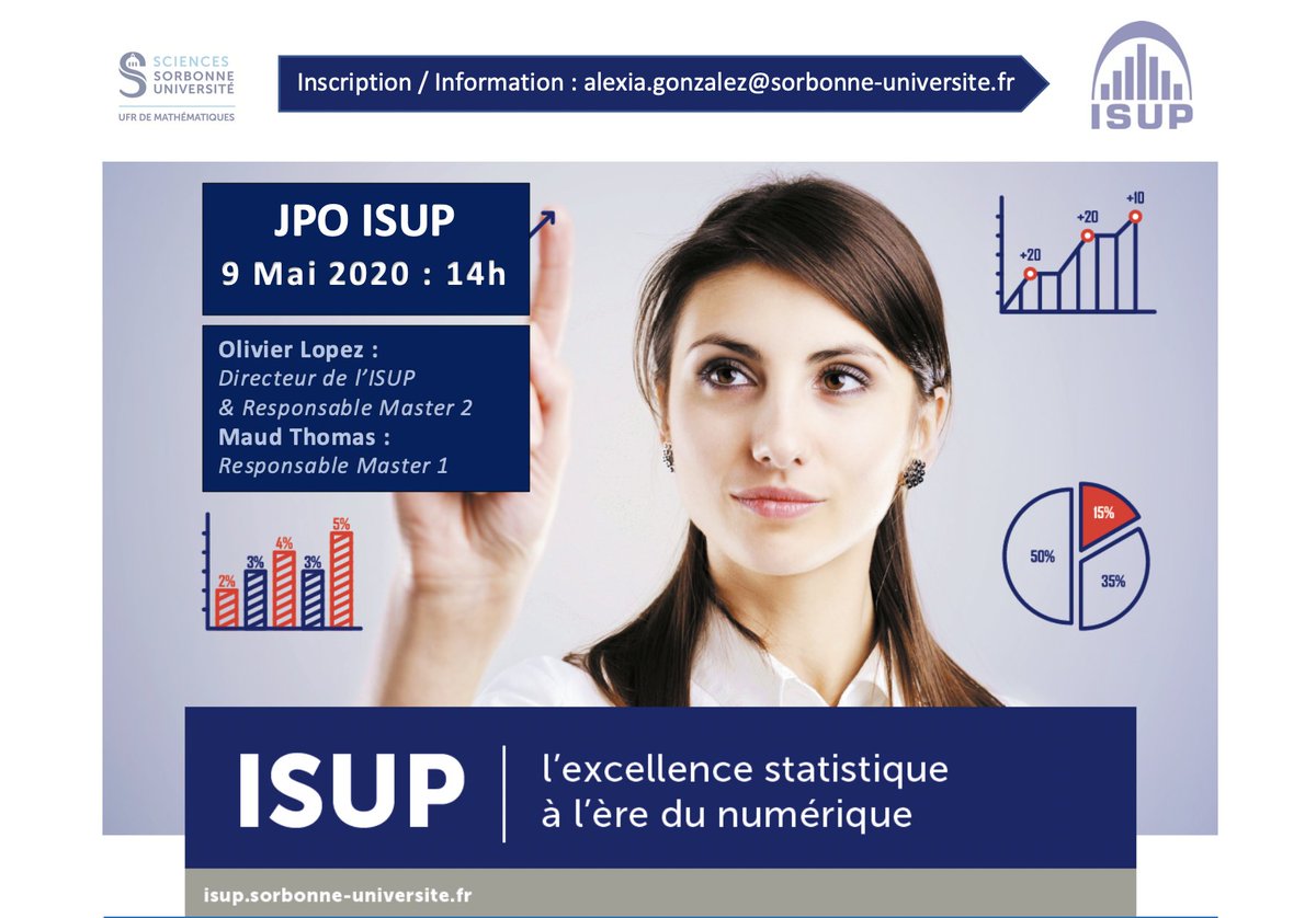 Vous souhaitez intégrer l'ISUP?
Venez poser toutes vos questions lors de la JPO à distance samedi 9 mai à 14h. Pour y participer envoyer un mail à : alexia.gonzalez@sorbonne-universite.fr
