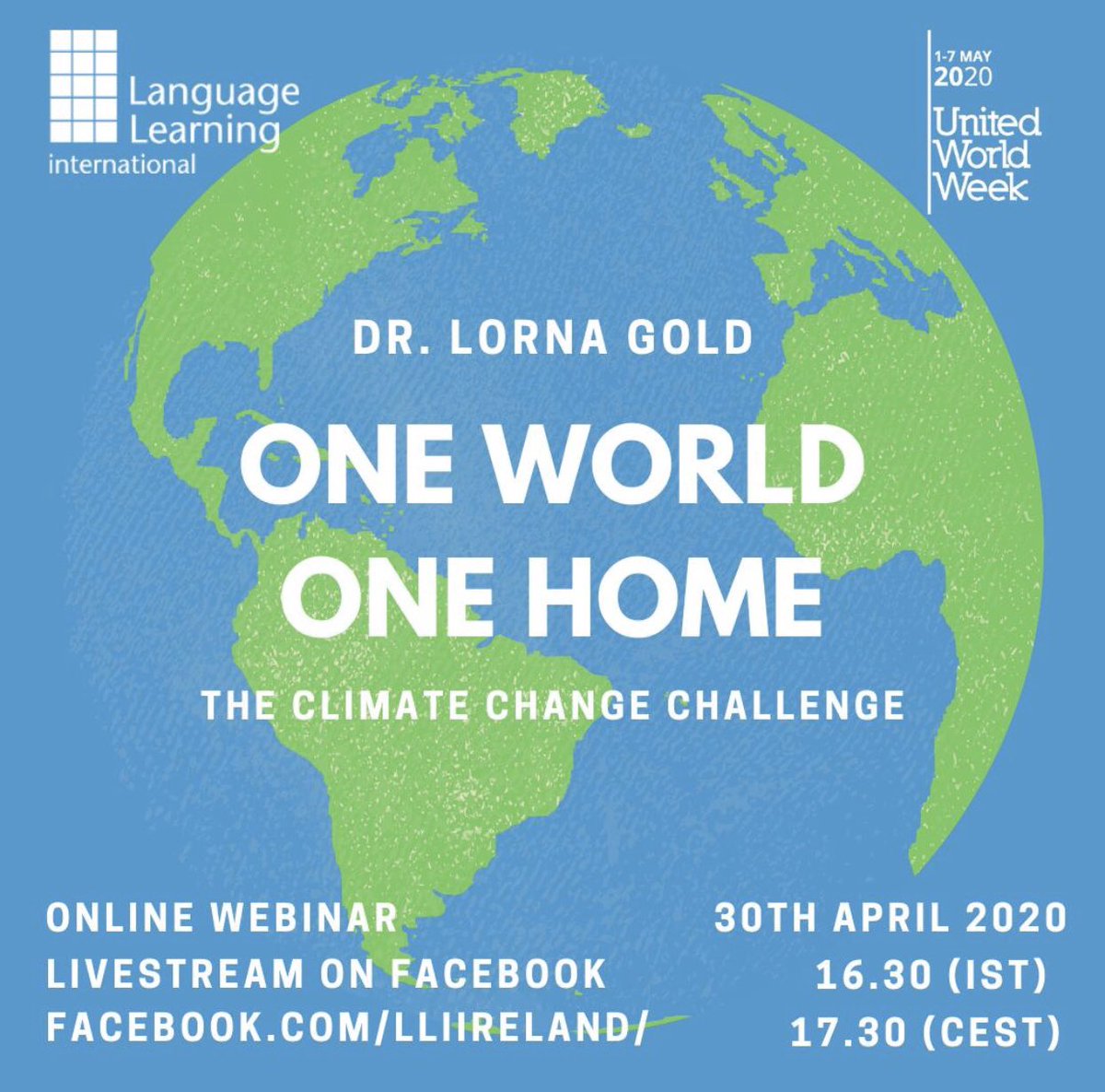 langlearnintern's tweet photo. Join our Webinar on Climate Change with guest speaker Dr Lorna Gold @gold_lgold live streamed on our page https://t.co/poV6xpSF9B  30th April 16.30 Irish local time . This event kicks off #UnitedWorldWeek @UWP_official https://t.co/uWFDbEYI1r