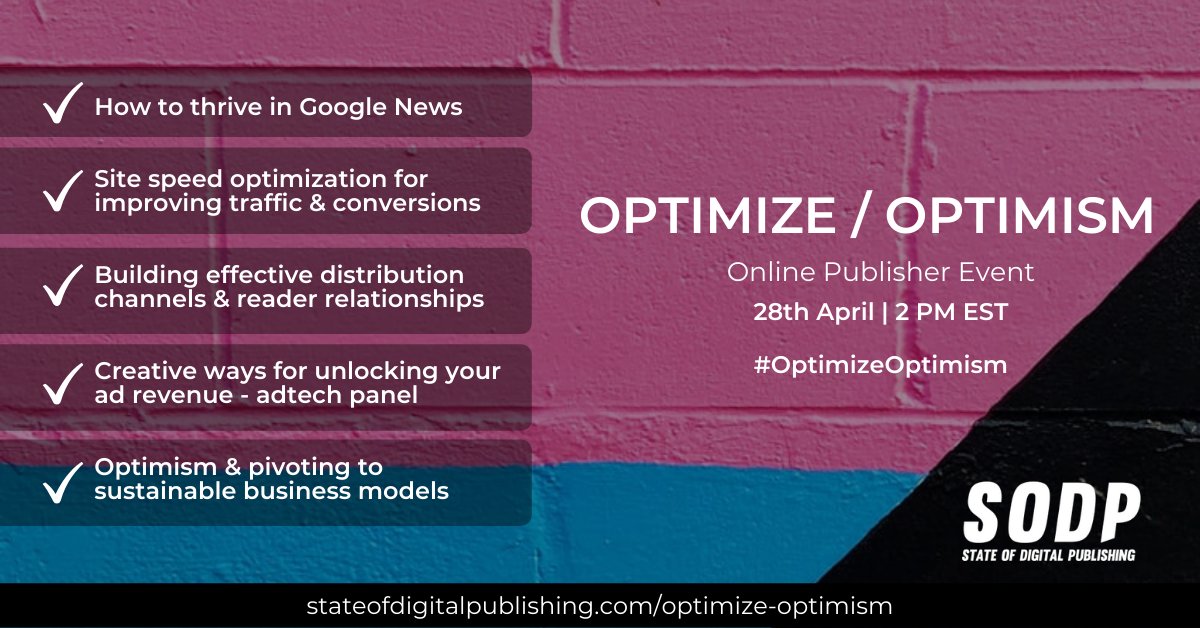 StateofDigitalP's tweet photo. This is your LAST CHANCE to register for the online publisher event - #OptimizeOptimism. Presenters from The NYT, VentureBeat, WP Engine, and many others. 2 PM EST today! https://t.co/Ut1F7EjakA
#Monetization #ConversionOptimization #AdRevenue #BusinessModels #GoogleNews #AdTech https://t.co/lMAmEPyEzg