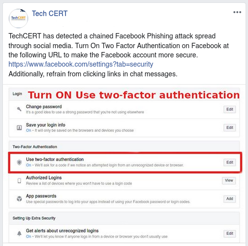 TechCERTLK's tweet photo. TechCERT has detected a chained Facebook Phishing attack spread through social media. Turn On Two Factor Authentication on Facebook at Settings to make the Facebook account more secure. 
Additionally, refrain from clicking links in chat messages. #LKA #SriLanka #Phishing https://t.co/qECwifIu32