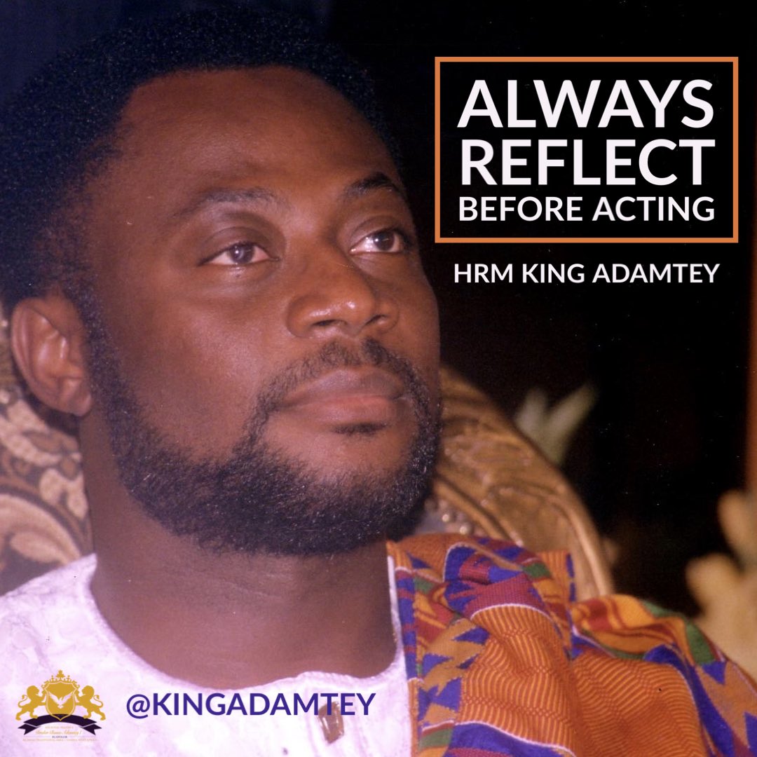 KingAdamtey's tweet photo. Think before you act. #king #beingking #beingroyal #royalthoughts #wisdom #wisdomfortoday #inspiration #empowerment #kingadamtey #seghana #kingdom #royalbeing https://t.co/z1JnsXvKJo