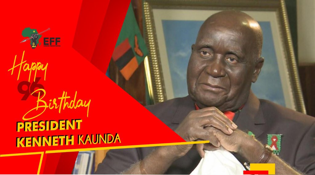 The Economic Freedom Fighters joins millions of African compatriots in Zambia, in the Southern Africa region, the continent at large, and those in the diaspora in wishing a very happy birthday to the founding President of Zambia, Dr Kenneth David Buchizya Kaunda.