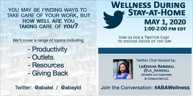 abalel's tweet photo. Join us this Friday, as we partner with @ABAYLD to host a #ABAwellness Twitter Chat. @LRandallFirm of Atlanta Life Coaching &amp; Consulting, LLC (https://t.co/se1Pq8yyWg) will lead this #Wellness discussion. https://t.co/cYdZWz8VfQ
