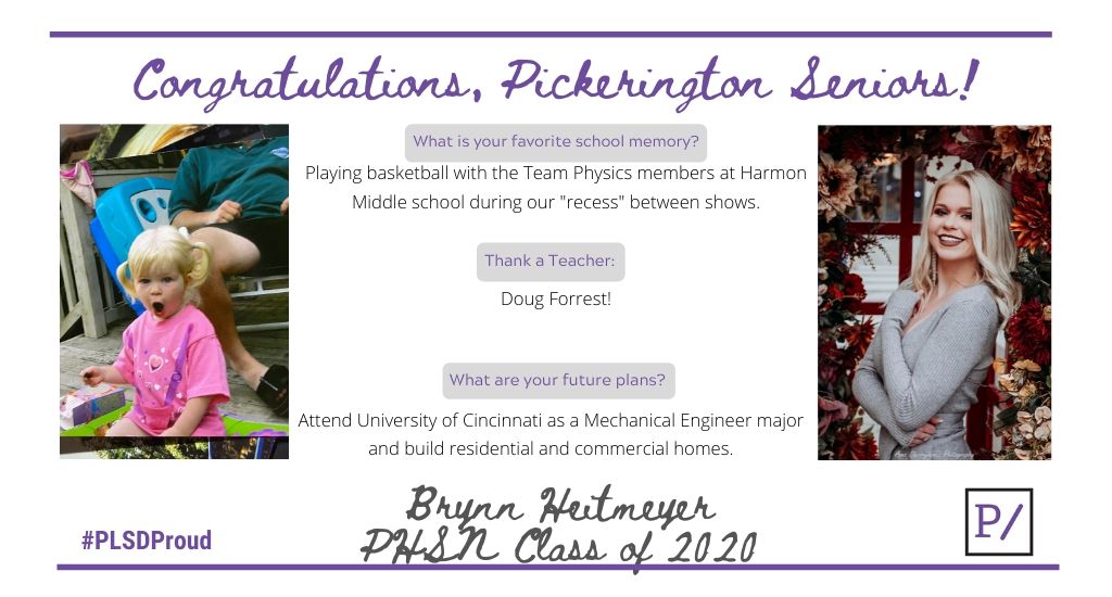 PLSD's tweet photo. Today we congratulate Brynn Heitmeyer of Pickerington High School North. Her "Then" and "Now" pictures are so cute! Brynn plans to attend the University of Cincinnati and major in Mechanical Engineering. Good luck Brynn, you make us #PLSDProud! #PLSD2020Seniors #truenorth https://t.co/LaU3QHqEqC