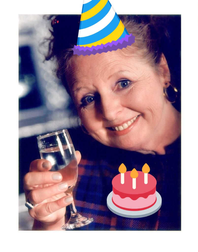 Happy Birthday to Gwyneth Guthrie aka Mrs Mack.      