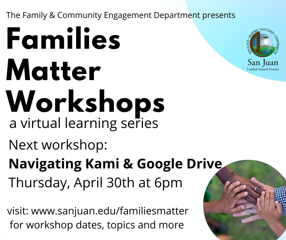 SanJuanUnified's tweet photo. On Thursday we are offering the second Families Matter Workshop to go over everything you need to know in order to help your student on Google Drive and a program called Kami that allows for markups and annotations on documents and ebooks. Check the flyer for details. https://t.co/5Hs8VSq5XL