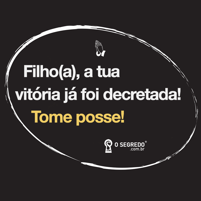 OSegredoOficial's tweet photo. Tua #vitória já foi #decretada! Tome posse! 🙏 https://t.co/bBbMGfSVMi
