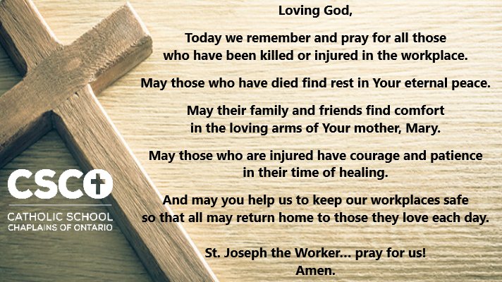 On April 28th we recognize the National Day of Mourning. Please join us in prayer as we remember those affected by workplace accidents. #StJosephPrayForUs