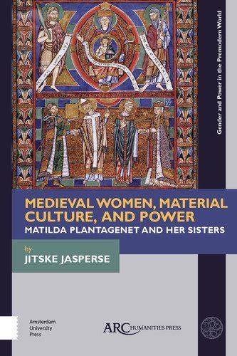 egaffney4's tweet photo. Jitske Jasperse's book Medieval Women, Material Culture, &amp; Power: Matilda Plantagenet &amp; her Sisters, is now published! https://t.co/THn5txVh4P 

It is the inaugural volume in @monarchyconf's series Gender &amp; Power in the Premodern World, https://t.co/Tv5x2CdyxC https://t.co/MpCz1aLBjk