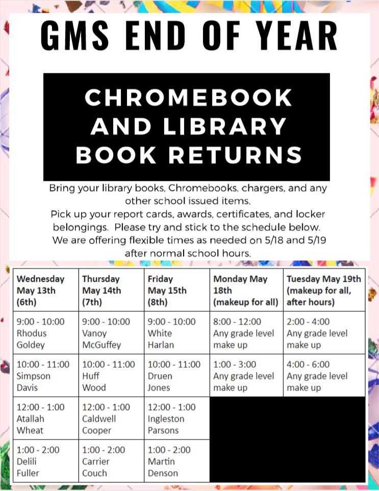 GarrardMiddle's tweet photo. GMS Schedule to return library books, Chromebooks, and chargers and to pick up items from your locker, report cards, awards, and certificates. Please come during assigned time, or during make up days. Let us know if you need to arrange another time. Thanks for your help! https://t.co/dyQFz8jOT2