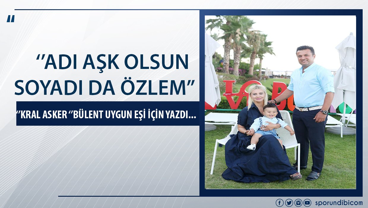 Totem Spor On Twitter Adi Ask Soyadi Da Ozlem Bulent Uygun Esi Icin Yazdi Https T Co Etkcvg27wr
