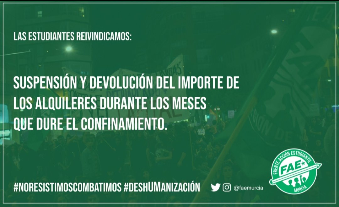 FAEMurcia's tweet photo. ➡️➡️ SUSPENSIÓN Y DEVOLUCIÓN DEL IMPORTE DE LOS ALQUILERES DURANTE LOS MESES QUE DURE EL CONFINAMIENTO ⬅️⬅️

#NoResistimosCombatimos #deshUManizacion https://t.co/AgfGNMc9zl