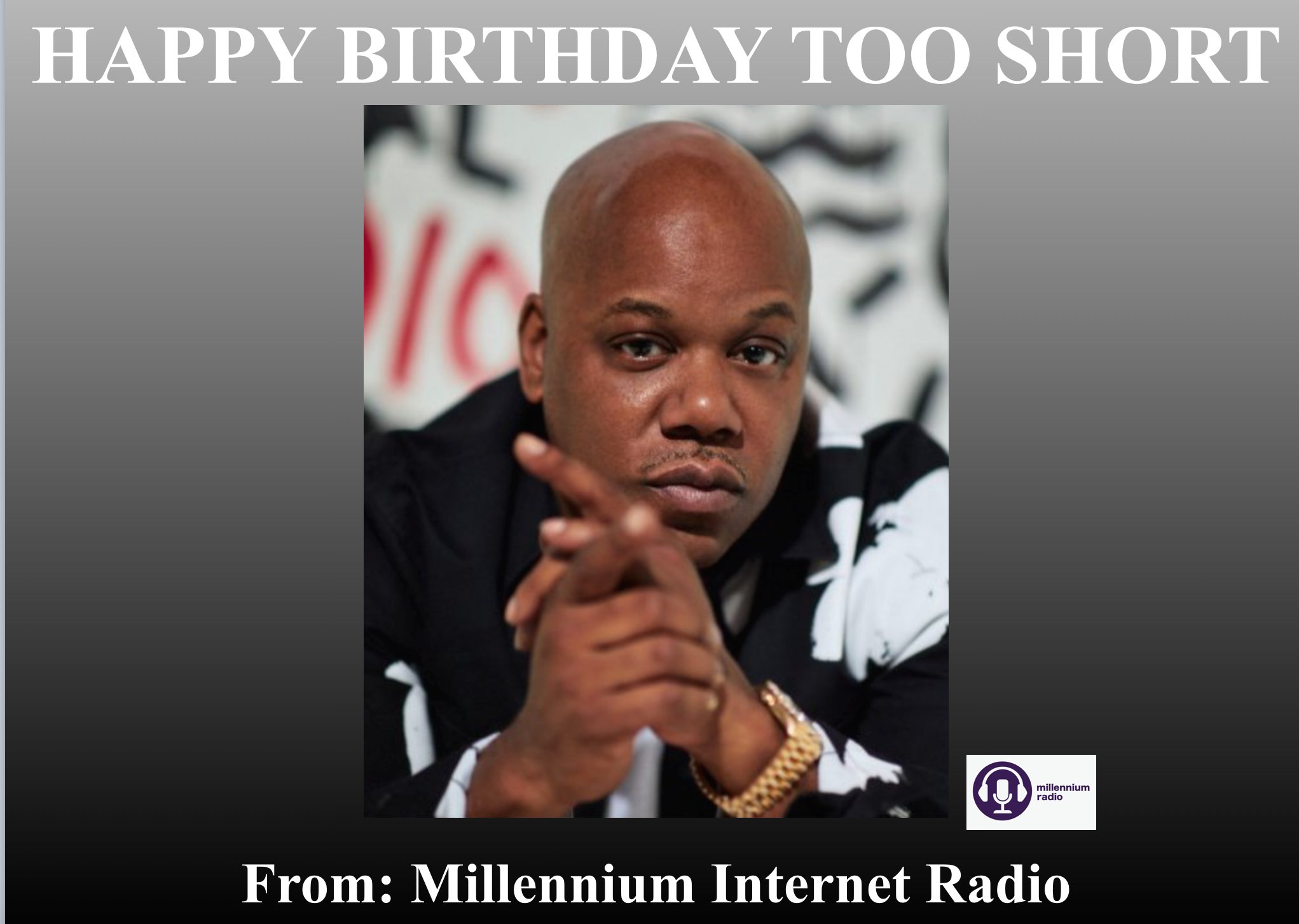 HAPPY BIRTHDAY TO RAPPER AND RECORD PRODUCER TOO SHORT!! 