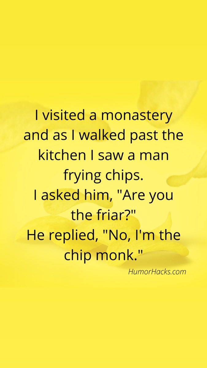 KarynBuxman's tweet image. I visited a monastery and as I walked past the kitchen I saw a man frying chips. I asked him, “Are you the friar?” He replied, “No, I’m the chip monk.” #SeeFunny #HumorConnects #ChooseHumor