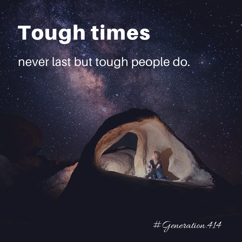 Generation414's tweet photo. Tough times never last, but tough people do.

#Generation414 #BeTheChange #BelieveinYourself #Covid19 #CoronaVirus #EveryLifeMatters #InspirationalQuotes #MotivationalQuotes #StayHome #StaySafe https://t.co/odkDisrO95