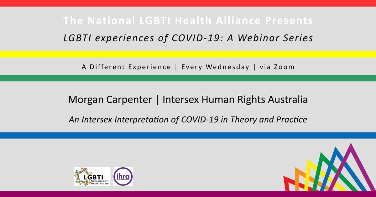 LGBTIQHealthAu's tweet photo. Today we launch a series of weekly webinars exploring LGBTI experiences of both #COVID19aus. This week we hear from Morgan Carpenter, co-executive director of Intersex Human Rights Australia. Register for the series and join us today at 4pm: https://t.co/VMDTLa4bh7 https://t.co/NDhpQT6JHM