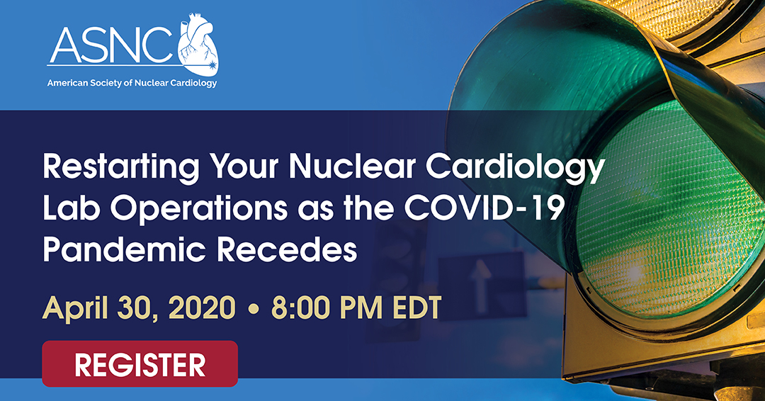 Join us Thursday, April 30, at 8:00 PM (U.S. ET) for “Restarting Your Nuclear Cardiology Lab Operations as the COVID-19 Pandemic Recedes.” Register Now bit.ly/3aH5fNv #ASNCCOVID19 #covid19impact #cardiotwitter <a href="/ACCinTouch/">American College of Cardiology</a> <a href="/SNM_MI/">SNMMI</a>