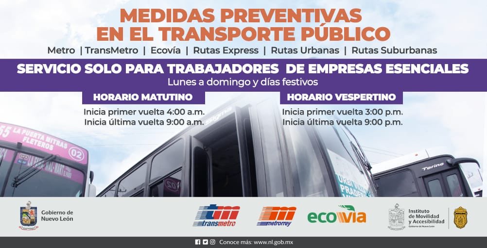 🔰Los horarios de todos los sistemas  transporte público de Nuevo León serán homologados para dar un mejor servicio a los trabajadores de las empresas esenciales, domingos y días festivos también habrá servicio.