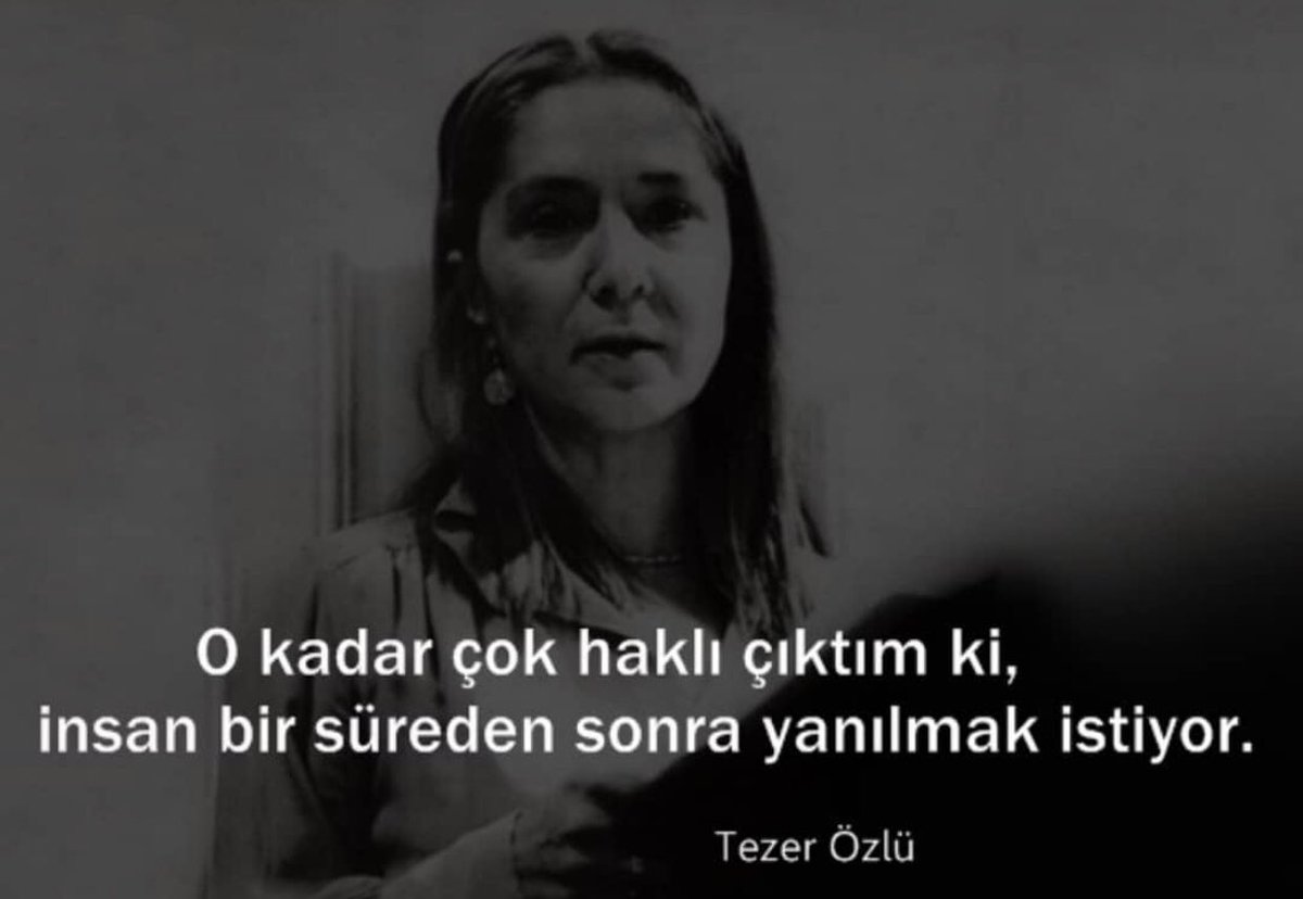 “O kadar çok haklı çıktım ki, insan bir süreden sonra yanılmak istiyor.” #tezerözlü #edebiyat #sosyoloji #şiir #insan