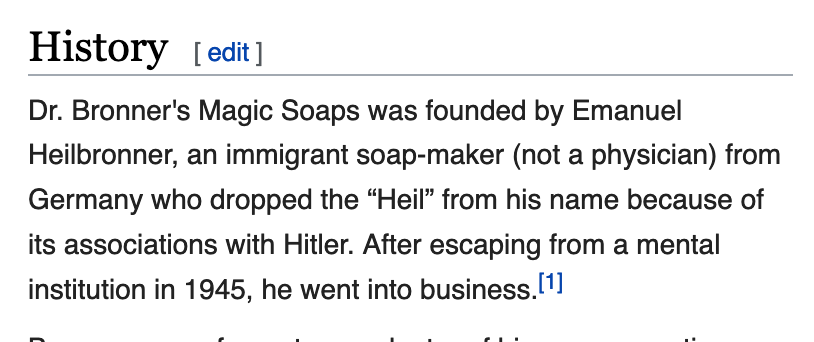 The opening paragraph of Dr. Bronners' Wikipedia comes in with guns absolutely blazing