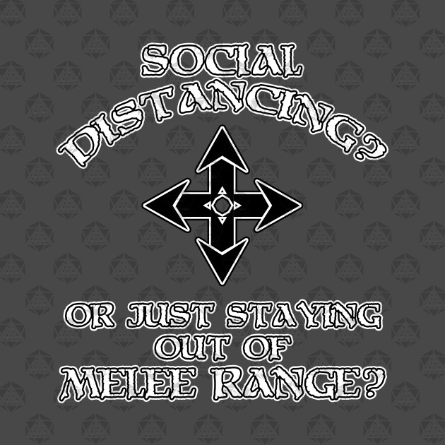 NerdWordApparel's tweet photo. According to a recommendation from the Centaur for Disease Control, all adventurers should maintain a minimum of one square distance to gain advantage on saves against Disease.
https://t.co/T47sSo6AFw
#dnd #socialdistance #gaming #dnd5e #meleerange #funny #covid19 #coronavirus https://t.co/iG9Kisuopw