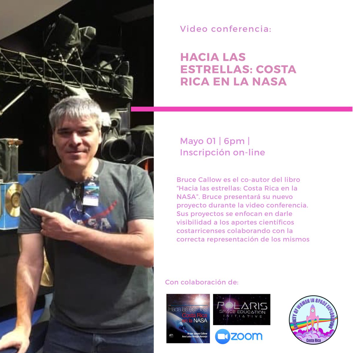 SWISE_CR's tweet image. We are proud to announce the amazing video conference we will host this Friday may 1st at 6pm Central American time! We will have Eric Aguilar (engineer at JPL) and Bruce Callow (co-author of “To the stars: Costa Rica I’m NASA) speaking and answering questions! This is exciting