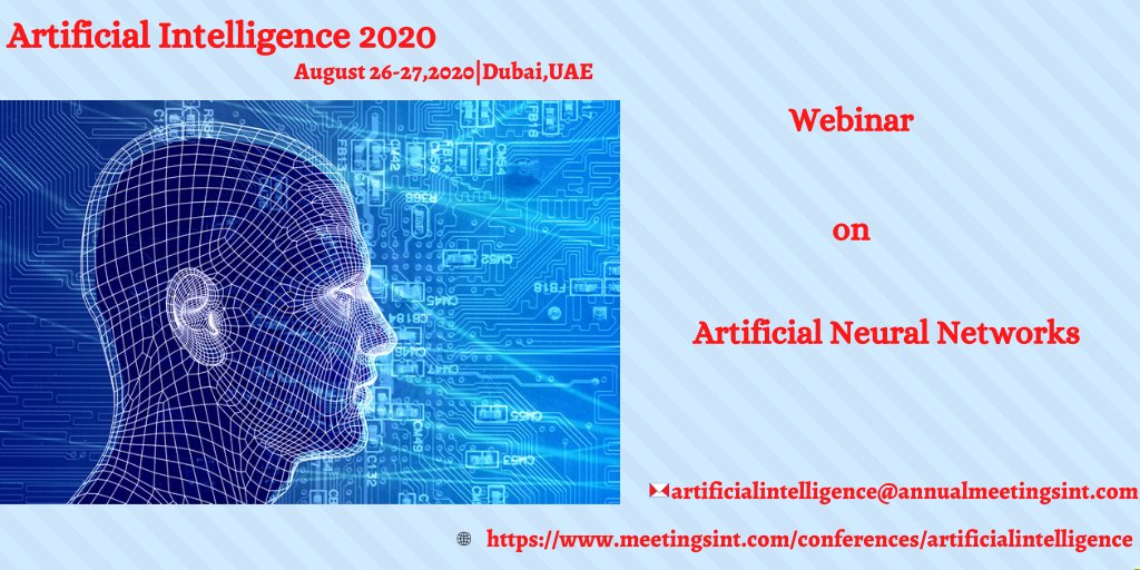 MeetingsInt's tweet image. Submit your abstract for #Webinar on #Artificial_Neural_Networks and be a part in
#Artificial_Intelligence,#Automation &amp;amp;amp; #Robotics conference scheduled during #August 26-27, 2020
in #Dubai, #UAE.
For more info, contact us: +65 3158 1626