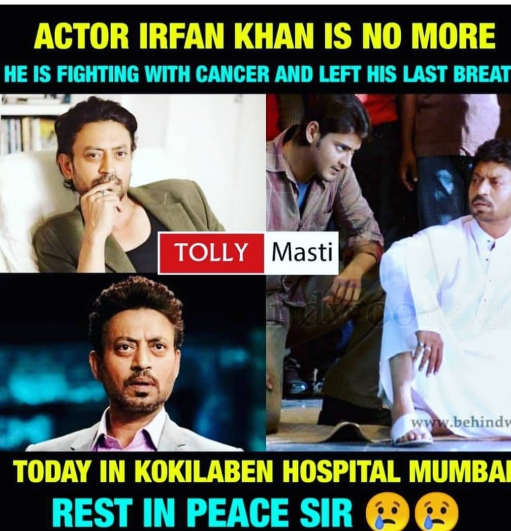 RIP #IrrfanKhan sir many inspiring films like #Lifeofpie #hindimedium #AngreziMedium #jurassicword 
 #slumdogmillionare and many more inspiration films 😭😭😭😭 Rest in peace sir 😭 @Nikki_Keerthy @yaathisisnini @RaniBobba he acted with Mahesh in sainikudu