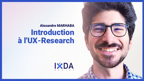 Introduction à l'#uxresearch par Alexandre Marhaba (<a href="/Talend/">life</a>) conférence en ligne mercredi 12 mai 18:00, inscriptions ➡️ meetup.com/fr-FR/IxDA-Nan… #uxdesign #ixda