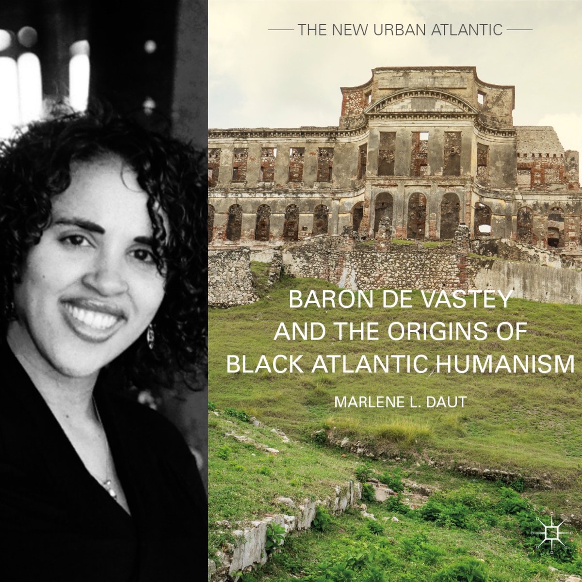 araujohistorian's tweet photo. #BOOK61 Marlene Daut's Baron de Vastey and the Origins of Black Atlantic Humanism: "...early Haitian political memoirs are ordinarily scant on personal details and tell us little about the daily lives of people of color in the colony." #WomenAlsoKnowHistory #slaveryarchive https://t.co/YLwfj7e9wd